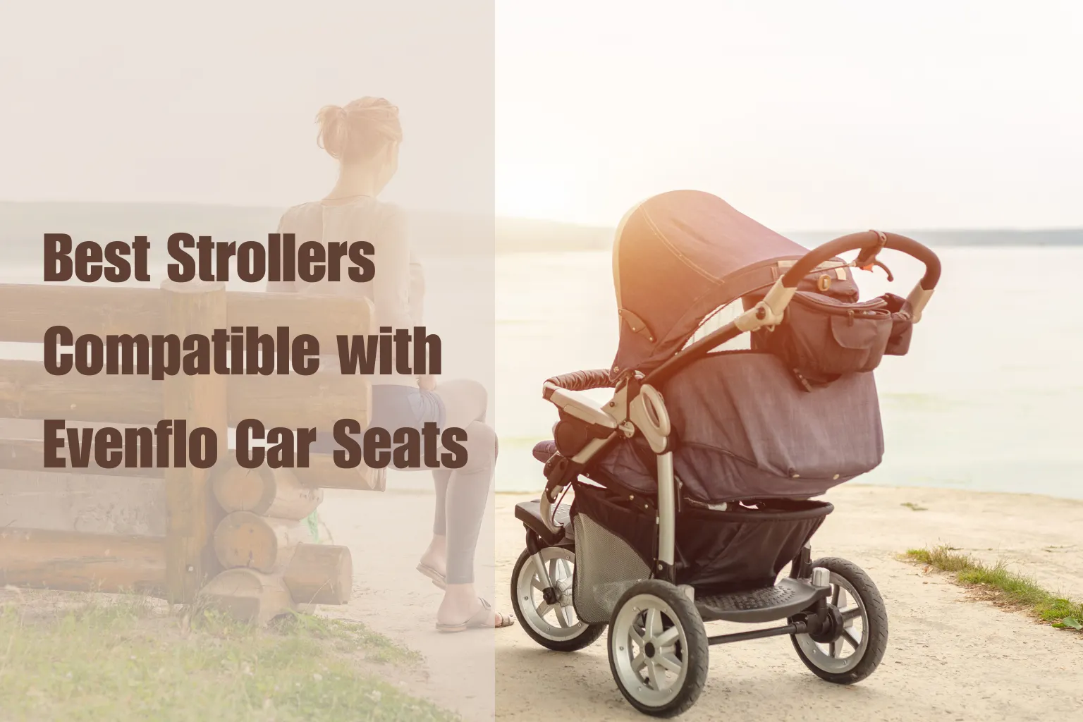 Strollers Compatible with Evenflo Car Seats